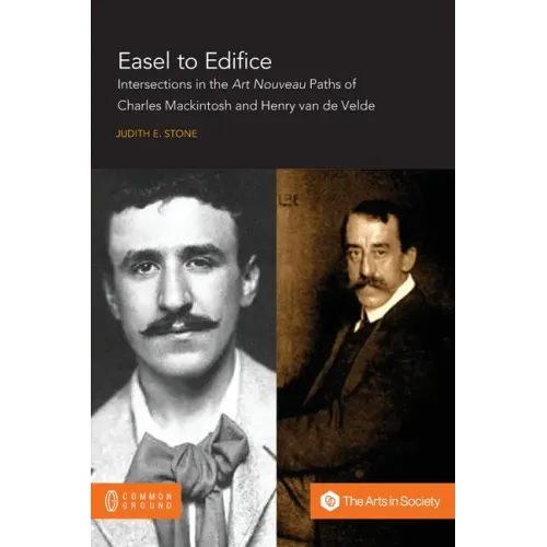 Easel to Edifice: Intersections in the Principles and Practice of C.R. Mackintosh and Henry van de Velde