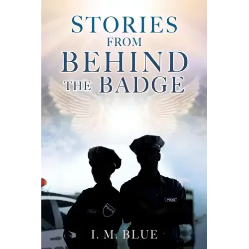 Stories from Behind the Badge