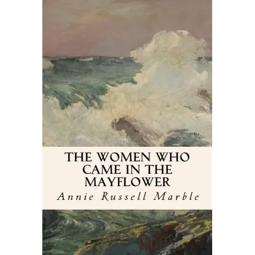The Women Who Came in the Mayflower