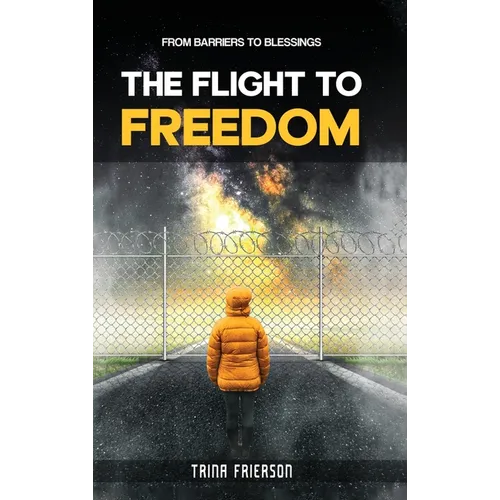 THE FLIGHT to FREEDOM
