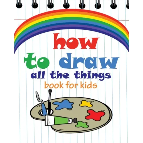 How to Draw All the Things Book for Kids: flower girl books for children, modern art books for kids, flower girl children book "8x10" inches