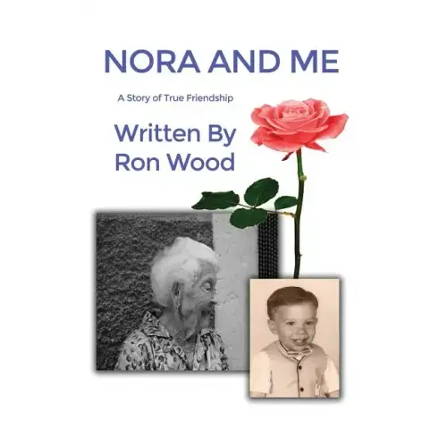 Nora and Me: A Story of True Friendship