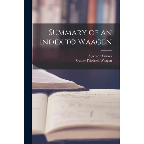 Summary of an Index to Waagen