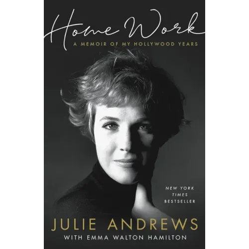 Home Work: A Memoir of My Hollywood Years