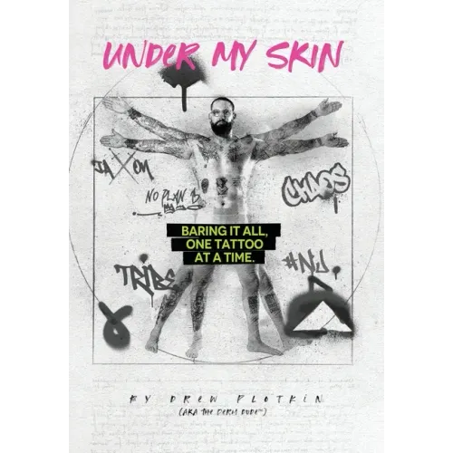 Under My Skin: Baring It All, One Tattoo at a Time.