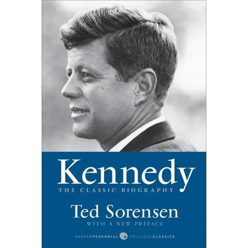 Kennedy: The Classic Biography