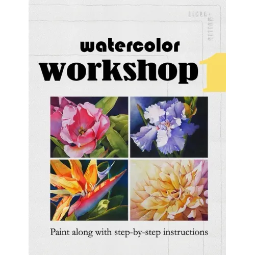 Watercolor Workshop 1: Paint Along With Step-by-Step Instructions
