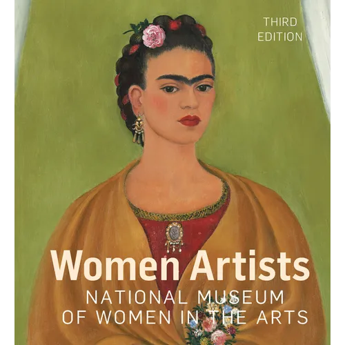 Women Artists: The National Museum of Women in the Arts