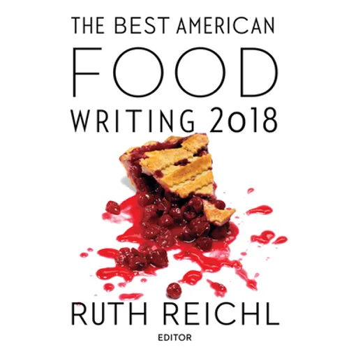 The Best American Food Writing 2018