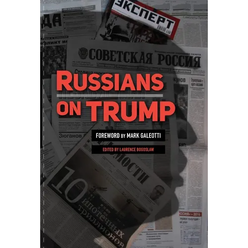 Russians on Trump: Press Coverage and Commentary