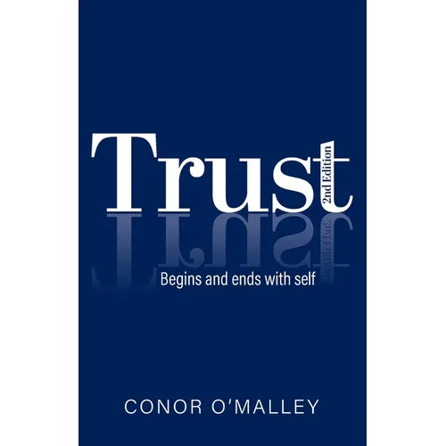 Trust 2nd Edition: Begins and ends with self