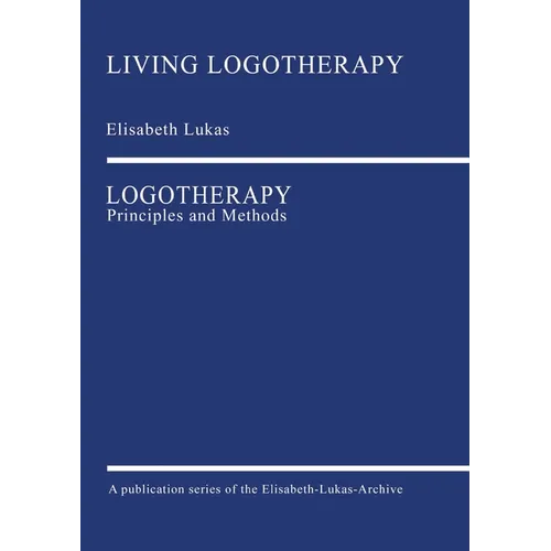 Logotherapy: Principles and Methods