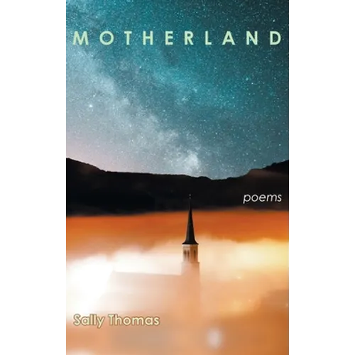 Motherland: Poems