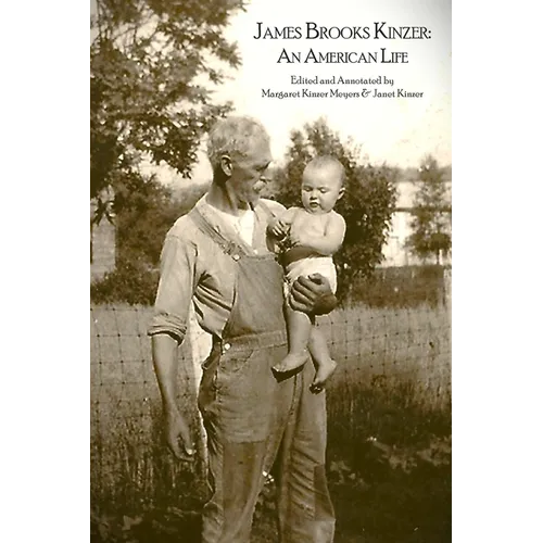 James Brooks Kinzer: An American Life