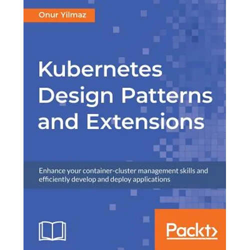 Kubernetes Design Patterns and Extensions