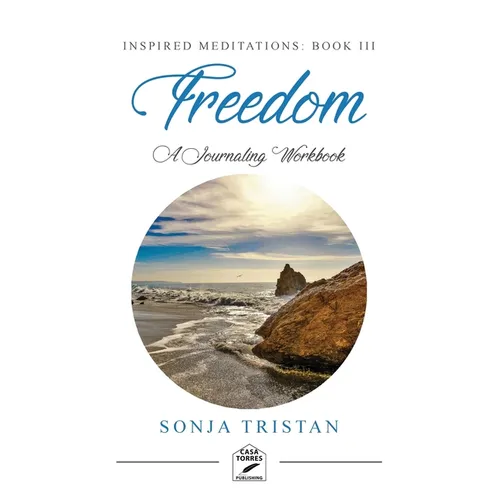 Inspired Meditations Book III: Freedom