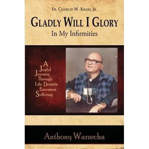 Gladly Will I Glory In My Infirmities