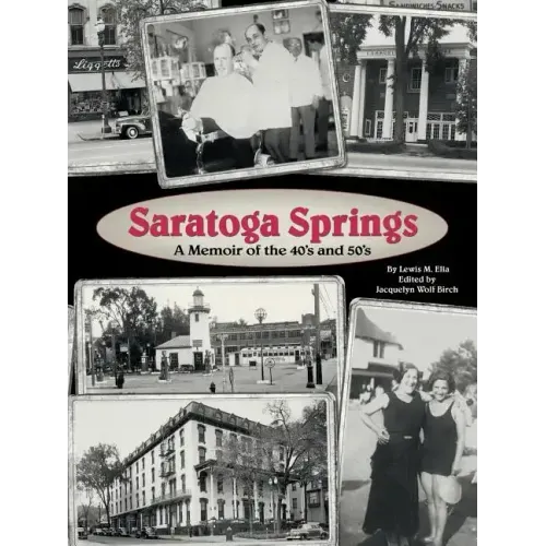 Saratoga Springs; a Memoir of the 40'S and 50'S