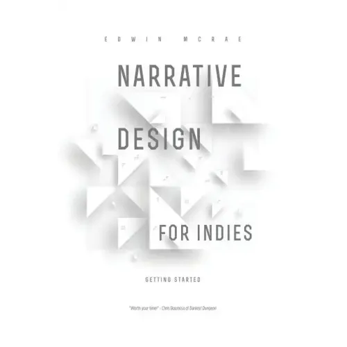 Narrative Design for Indies: Getting Started