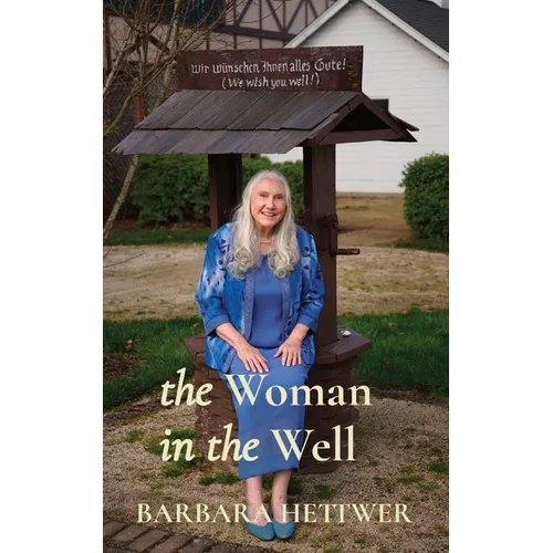 The Woman in the Well: a true story
