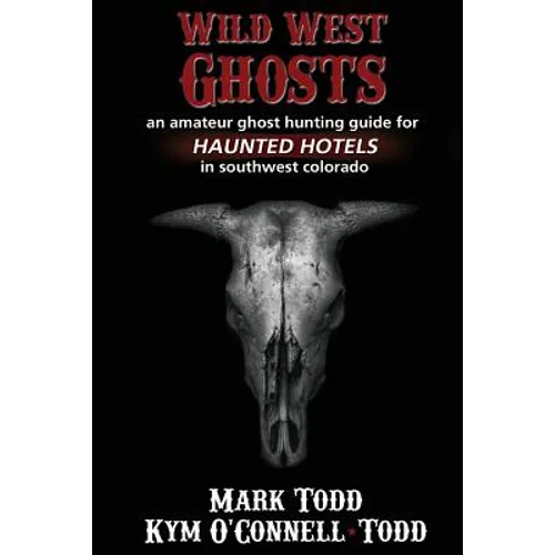 Wild West Ghosts