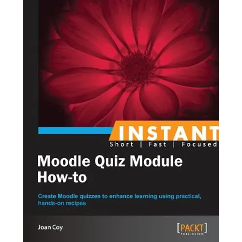 Moodle Quiz Module How-To