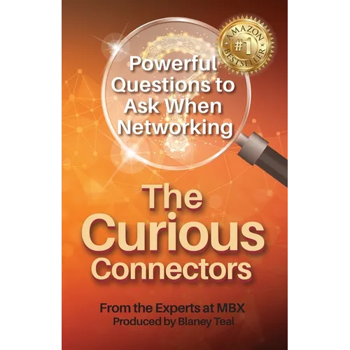 The Curious Connectors: Powerful Questions to Ask When Networking