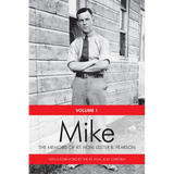 Mike: The Memoirs of the Rt. Hon.Lester B. Pearson, Volume One: 1897-1948