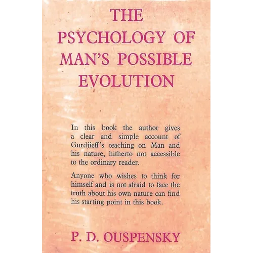 The Psychology of Man's Possible Evolution