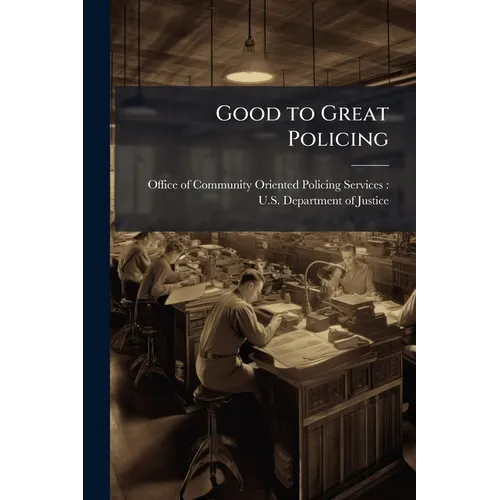 Good to Great Policing