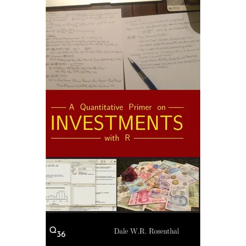 A Quantitative Primer on Investments with R