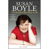 The Woman I Was Born to Be: My Story