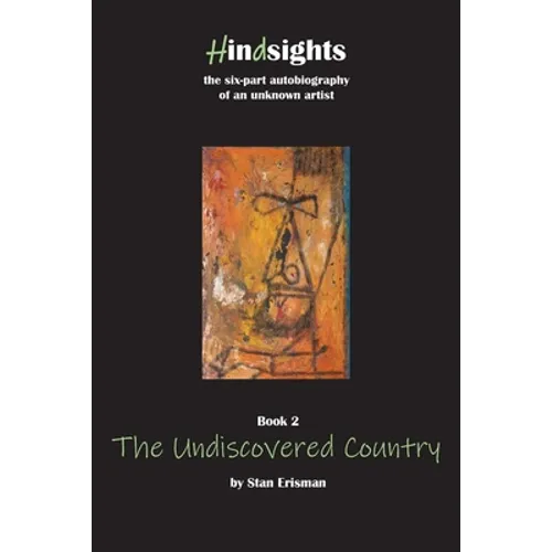 The Undiscovered Country: Book Two in the Hindsights series