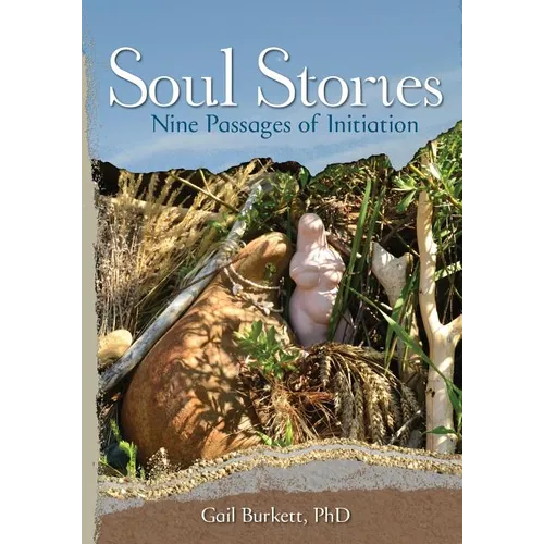 Soul Stories: Nine Passages of Initiation