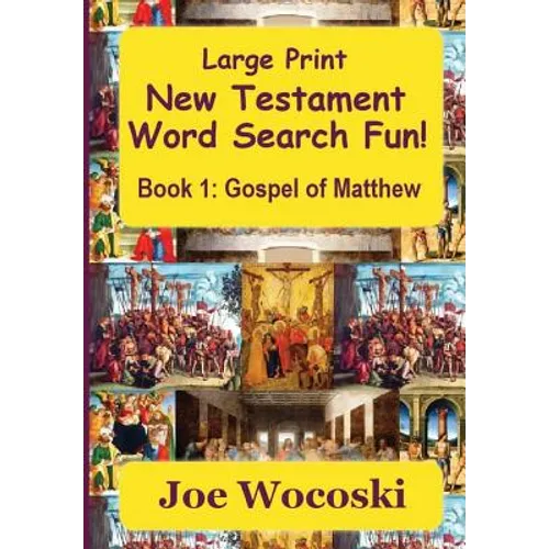 Large Print New Testament Word Search Fun Book 1: Gospel of Matthew