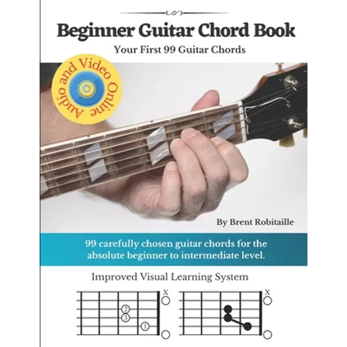 Beginner Guitar Chord Book: Your First 99 Guitar Chords