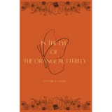In The Eye of The Orange Butterfly