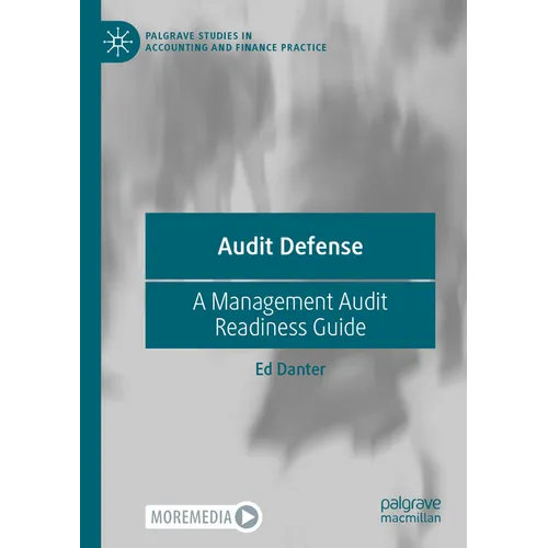 Audit Defense: A Management Audit Readiness Guide