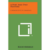 A Poet and Two Painters: A Memoir of D. H. Lawrence