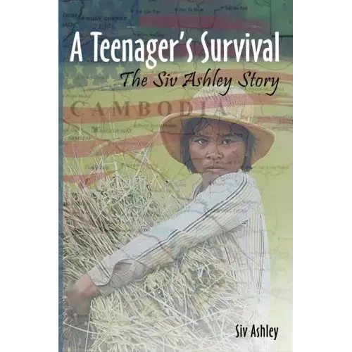 A Teenager's Survival the Siv Ashley Story