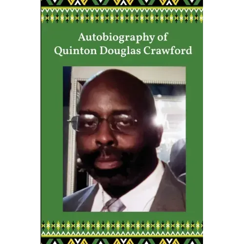 Autobiography of Quinton Douglas Crawford