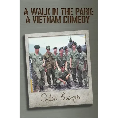 A Walk in the Park: A Vietnam Comedy