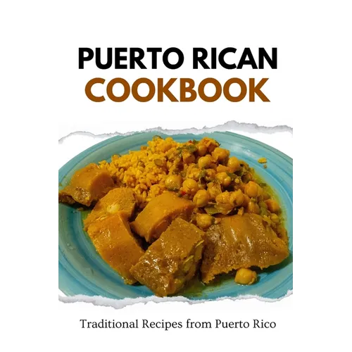 Puerto Rican Cookbook: Traditional Recipes from Puerto Rico