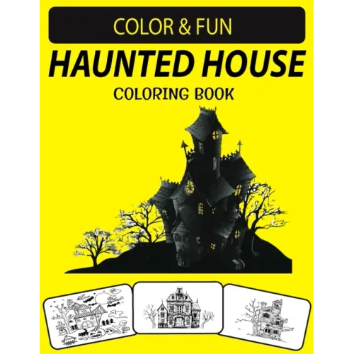 Haunted House Coloring Book: An Excellent Funny Halloween Haunted House Coloring Book for Adults