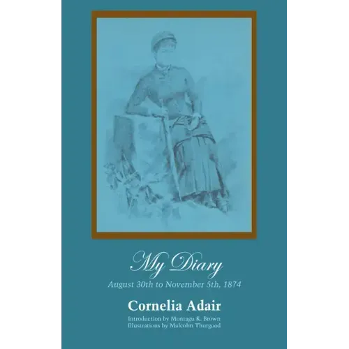 My Diary: August 30th to November 5th, 1874