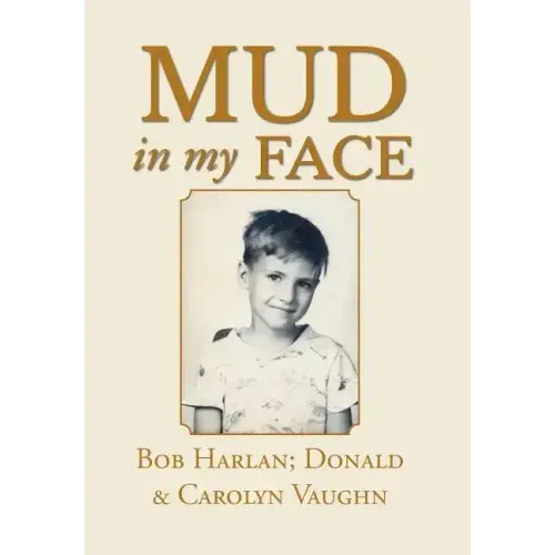 Mud in My Face