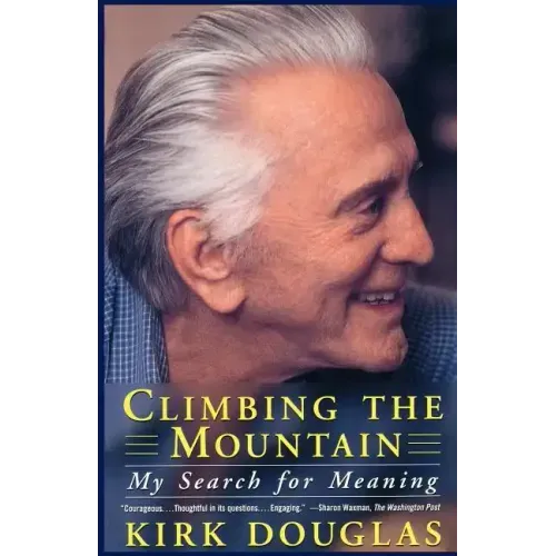 Climbing the Mountain: My Search for Meaning