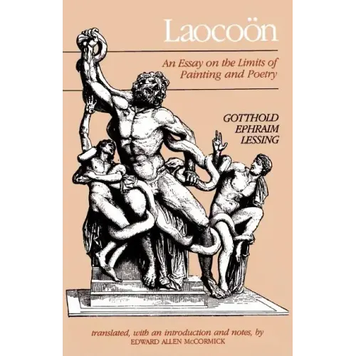 Laocoon: An Essay on the Limits of Painting and Poetry