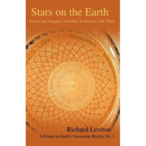 Stars on the Earth: Domes and Stargates, and How To Interact with Them