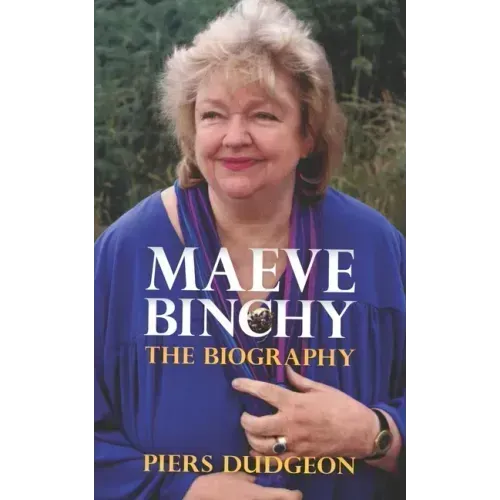 Maeve Binchy: The Biography